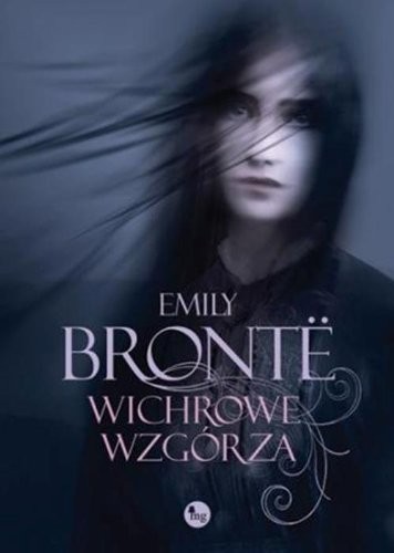 Emily Brontë: Wichrowe wzgórza (Paperback, Wydawnictwo MG)