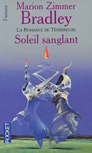 Marion Zimmer Bradley: Soleil sanglant : la romance de Ténébreuse (French language, 2000, Presses Pocket)