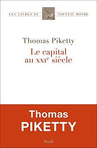 Thomas Piketty, Arthur Goldhammer, Ilse Utz, Stefan Lorenzer: Le capital au XXIe siècle (French language, 2014)