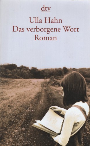 Ulla Hahn: Das verborgene Wort (Paperback, German language, Deutscher Taschenbuch Verlag)