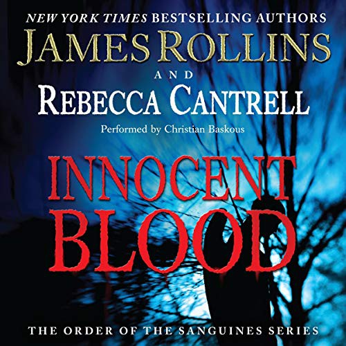 James Rollins, Rebecca Cantrell: Innocent Blood (AudiobookFormat, 2021, HarperCollins B and Blackstone Publishing)