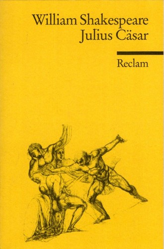 William Shakespeare: Julius Cäsar (German language, 2009, Philipp Reclam jun.)