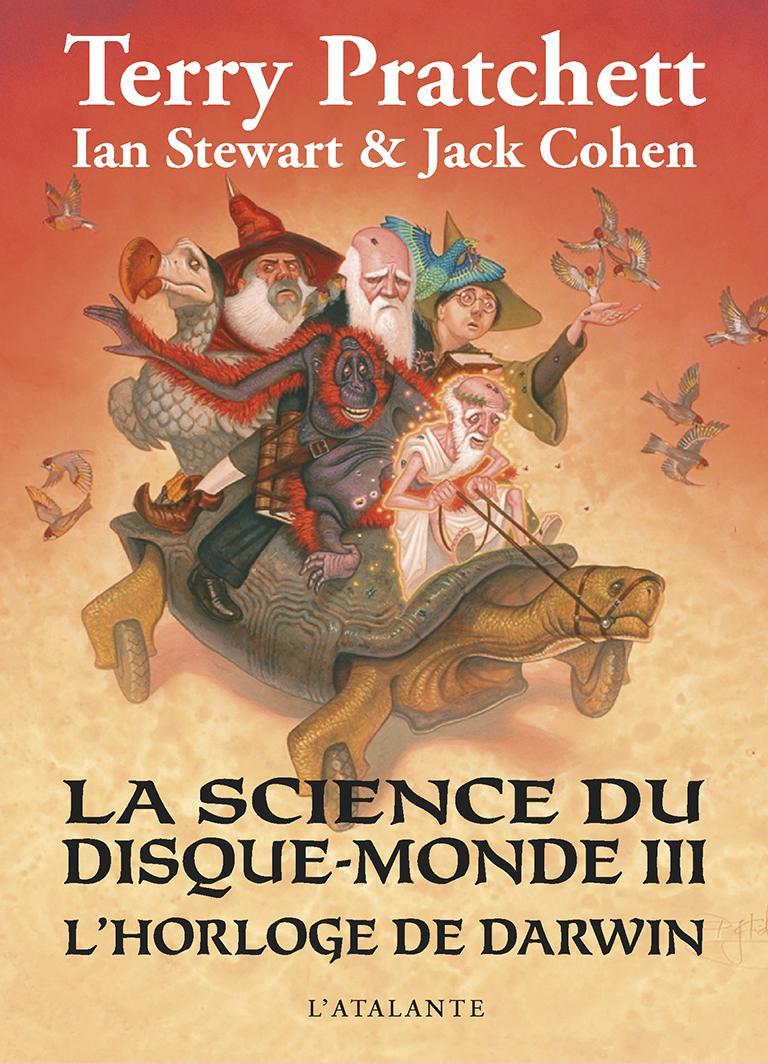 Terry Pratchett, Ian Stewart, Jack Cohen: La Science du Disque-monde III (French language, 2014, L'Atalante)