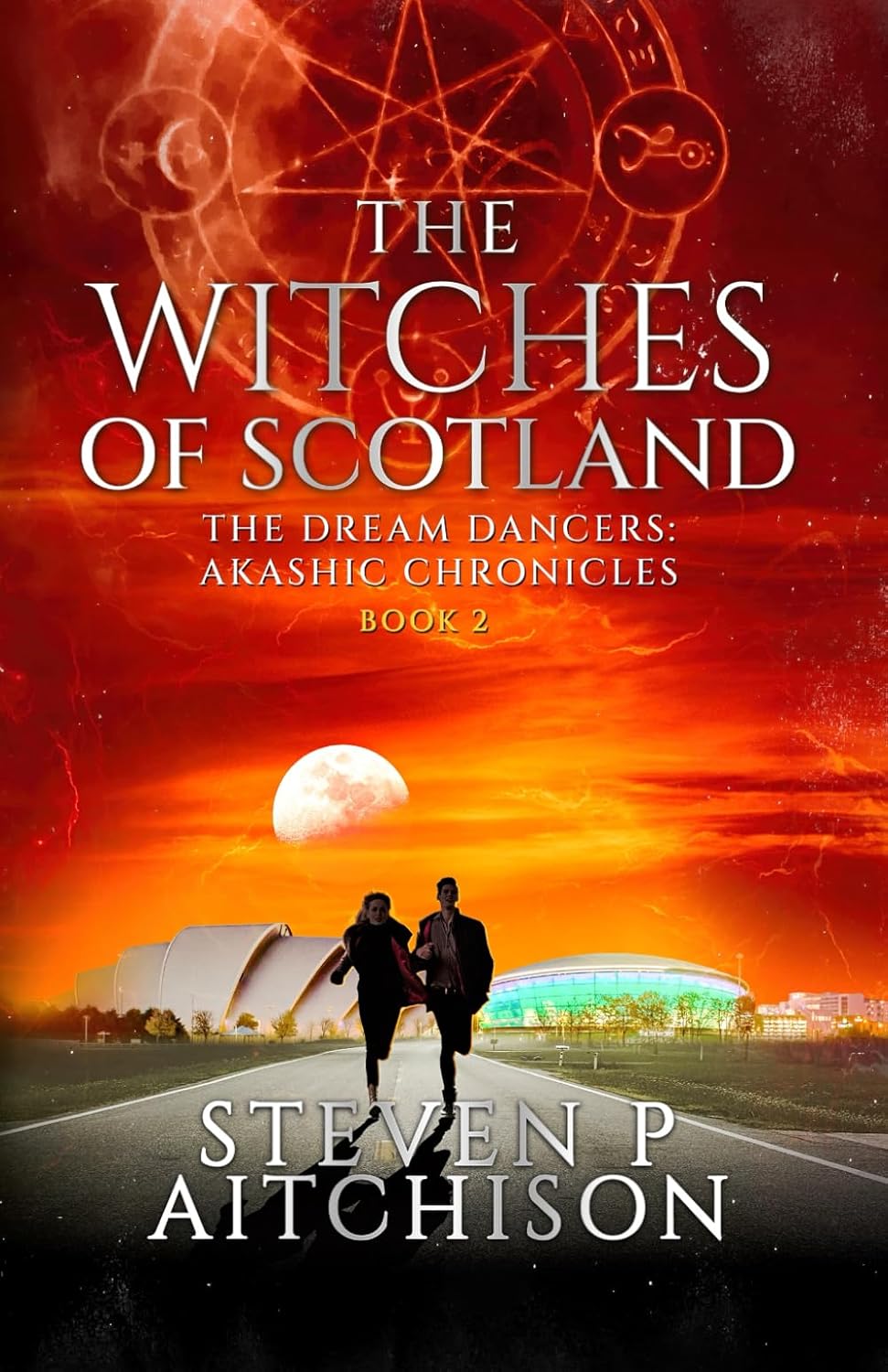 Steven P Aitchison: The Witches of Scotland: The Dream Dancers (#2) (EBook, CYT Media LTD.)
