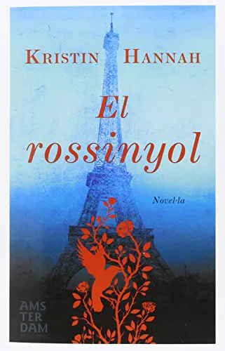Kristin Hannah: El rossinyol (Valencian language, 2016, Ara Llibres)