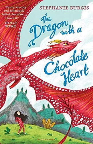 Stephanie Burgis: The Dragon with a Chocolate Heart (Paperback, Bloomsbury Publishing UK)