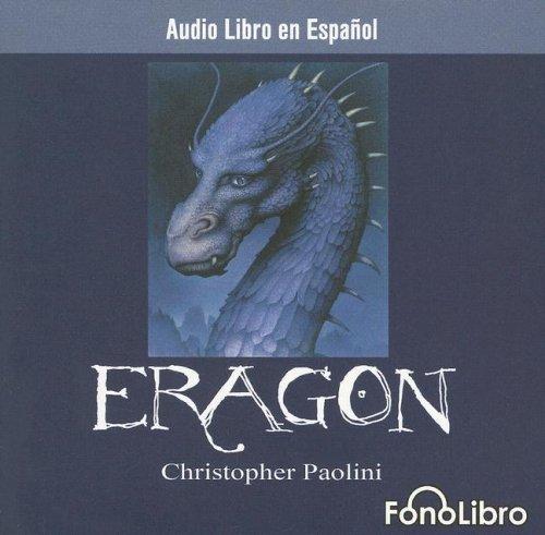 Christopher Paolini: Eragon (AudiobookFormat, Spanish language, FonoLibro Inc.)