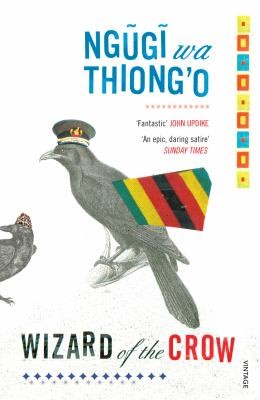 Ngũgĩ wa Thiong'o: Wizard Of The Crow (2007, Vintage Books USA)