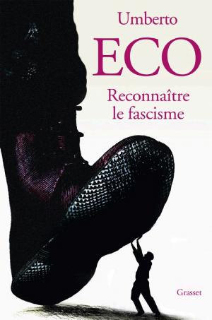 Umberto Eco: Reconnaître le fascisme (French language, Éditions Grasset)