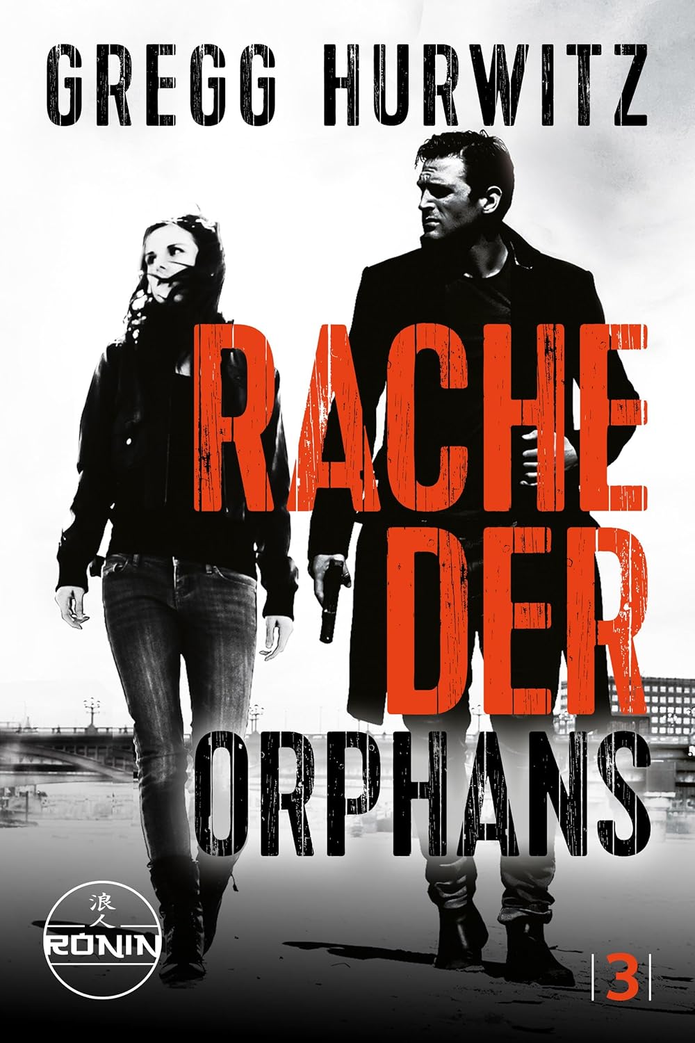 Gregg Andrew Hurwitz: Rache der Orphans (EBook, Deutsch language)
