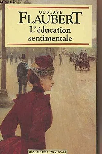 Gustave Flaubert: L'education sentimentale (French language, 1981)