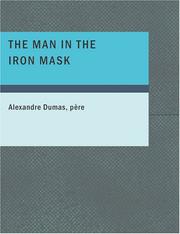 Alexandre Dumas, E. L. James: The Man in the Iron Mask (Large Print Edition) (Paperback, 2007, BiblioBazaar)
