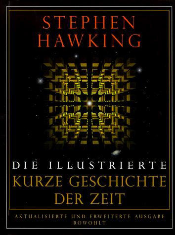 Die illustrierte Kurze Geschichte der Zeit (Hardcover, German language, Rowohlt, Reinbek)