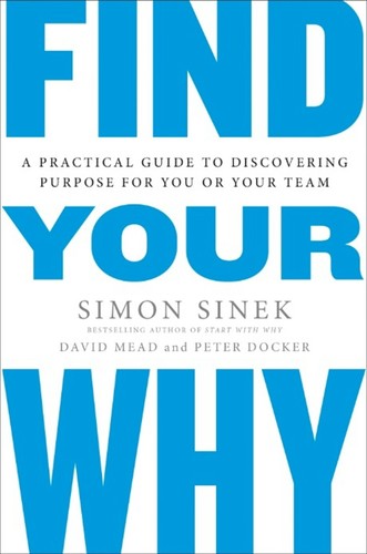Simon Sinek: Find Your Why (Paperback, 2017, Portfolio, Portfolio/Penguin)