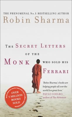 Robin S. Sharma: The Secret Letters Of The Monk Who Sold His Ferrari (2011, Harper Element)