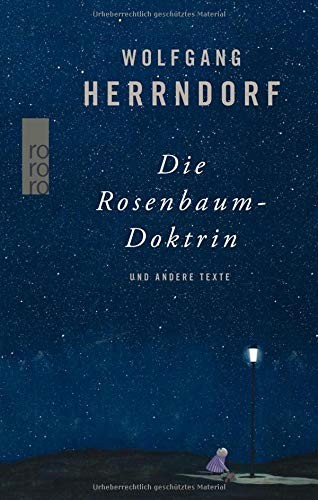 Wolfgang Herrndorf: Die Rosenbaum-Doktrin (Hardcover, German language, Rowohlt Taschenbuch Verlag)