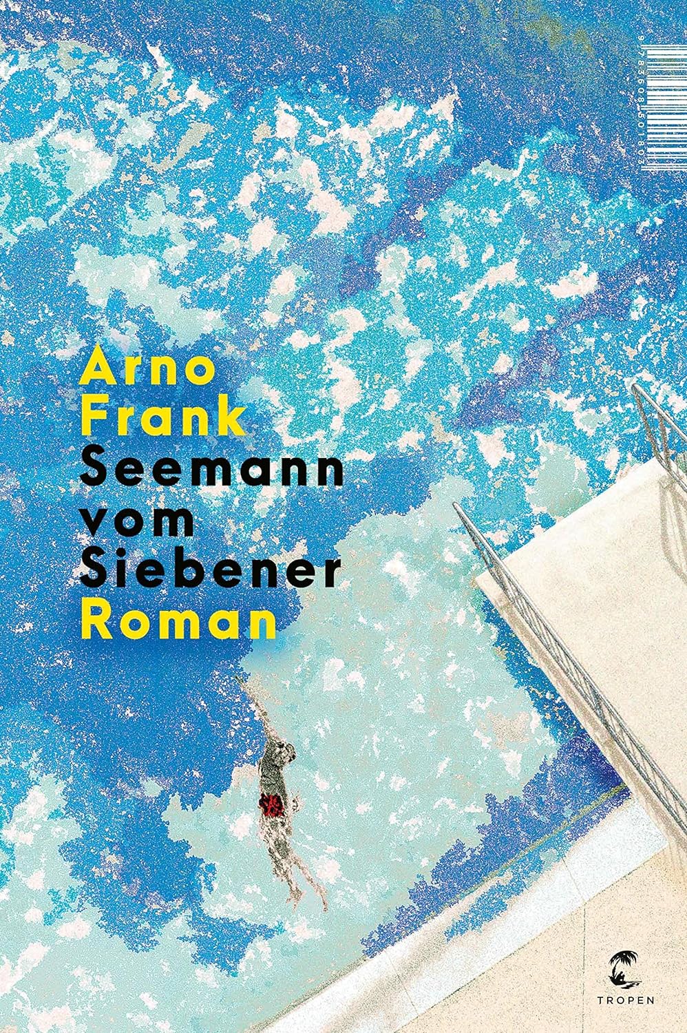 Arno Frank: Seemann vom Siebener (Hardcover, Tropen)