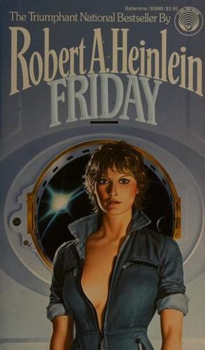 Robert A. Heinlein: Friday (1983)