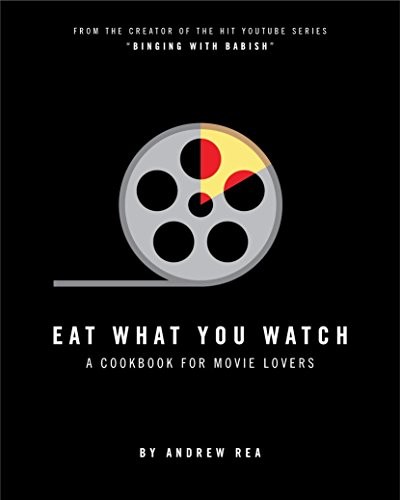Andrew Rea: Eat What You Watch (Hardcover, Dovetail)