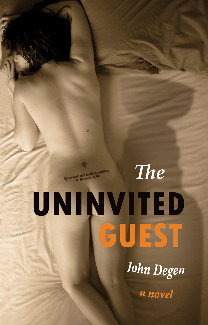 John Degen: The Uninvited Guest (EBook, 2015, Nightwood Editions)