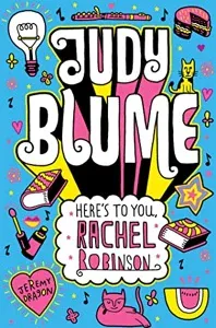 Judy Blume: Here's to You, Rachel Robinson (2011, Palgrave Macmillan)