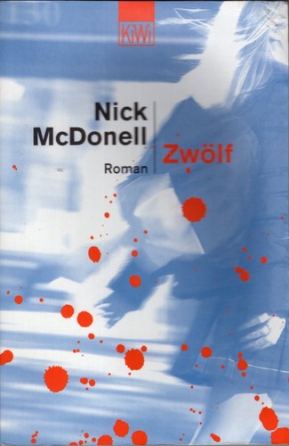 Nick McDonell, Thomas Gunkel: Zwölf (Paperback, German language, 2003, Kiepenheuer & Witsch)