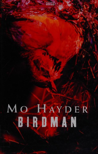 Mo Hayder: Birdman (Paperback, Ulverscroft Large Print)