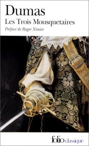 Alexandre Dumas, Alexandre Dumas, Auguste Maquet: Les trois mousquetaires (French language, 1994, Éditions Gallimard)