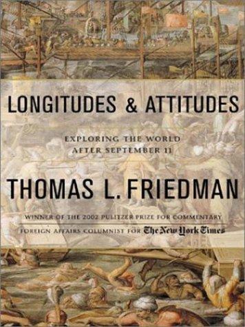 Thomas L. Friedman: Longitudes and Attitudes (Thorndike Press)