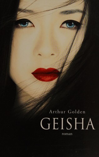 Arthur Golden: Geisha (French language, 2006, Éd. de Noyelles)