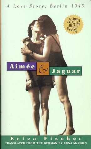 Erica Fischer: Aimée & Jaguar (Paperback, 1998, Alyson Books)