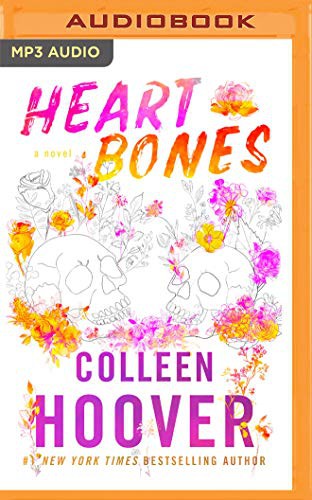 Colleen Hoover, Angela Goethals: Heart Bones (AudiobookFormat, Audible Studios on Brilliance Audio)