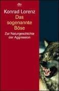 Konrad Lorenz: Das sogenannte Böse. Zur Naturgeschichte der Aggression. ( sachbuch). (Paperback, German language, Dtv)