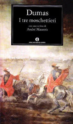 Alexandre Dumas, Alexandre Dumas, Auguste Maquet: I tre moschettieri (Italian language, 2004)