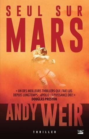 Andy Weir, R.C. Bray: Seul sur Mars (French language, 2014)