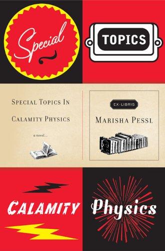 Marisha Pessl: Special Topics in Calamity Physics (2006, Viking Adult)