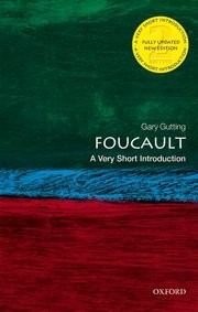 Gary Gutting: Foucault : a very short introduction (2019, Oxford University Press)