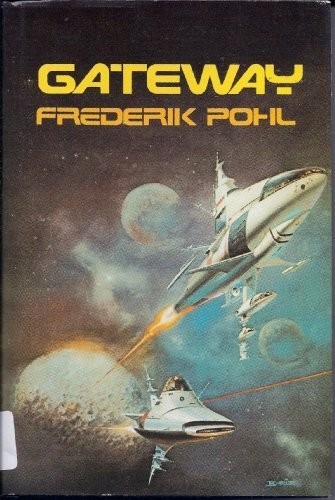 Frederik Pohl: Gateway (Hardcover, St. Martin's Press - New York)