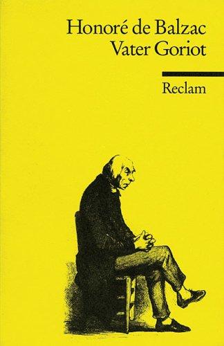 Honoré de Balzac, Elisabeth Kuhs: Vater Goriot. (Paperback, German language, Reclam, Ditzingen)