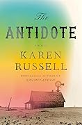 Karen Russell: The Antidote