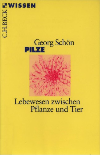 Georg Schön: Pilze (German language, 2005, Beck)