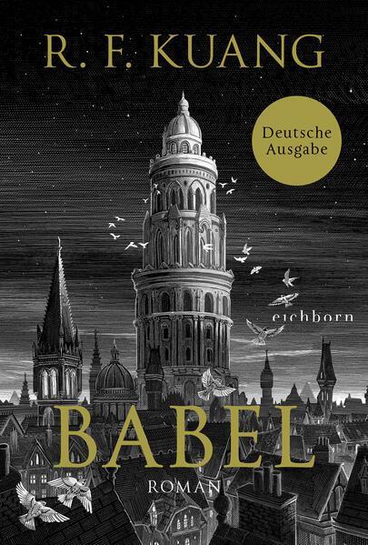 R. F. Kuang, R. F Kuang, R. F. Kuang: Babel (German language, 2023, Eichborn Verlag)