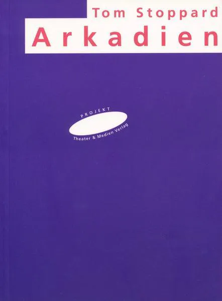 Tom Stoppard: Arkadien (German language, 2013)