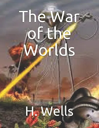 H. G. Wells: The War of the Worlds (2017, Independently Published book edition)