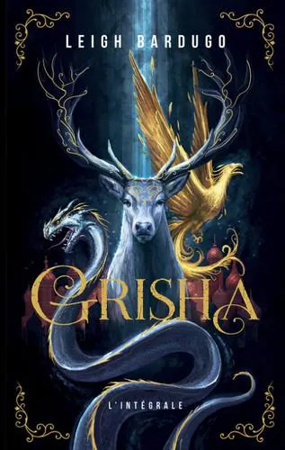 Leigh Bardugo: Grisha (French language, 2020, France Loisirs)