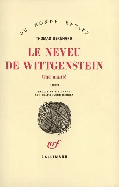 Thomas Bernhard: Le Neveu de Wittgenstein (French language, 1985, Éditions Gallimard)