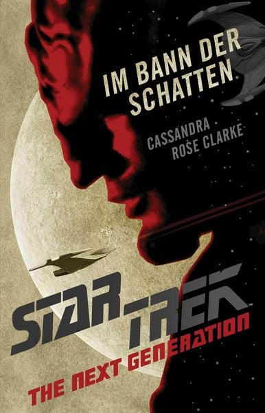 Cassandra Rose Clarke: Star Trek – The Next Generation: Im Bann der Schatten (EBook, Cross Cult Entertainment)