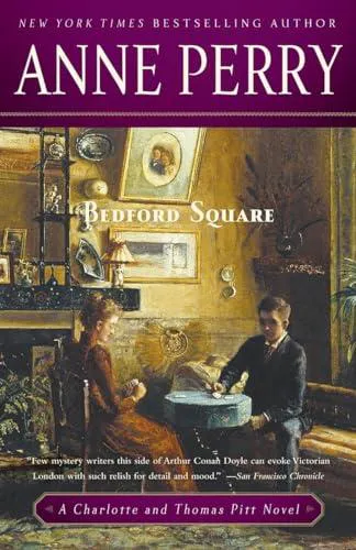 Anne Perry: Bedford Square (2011)