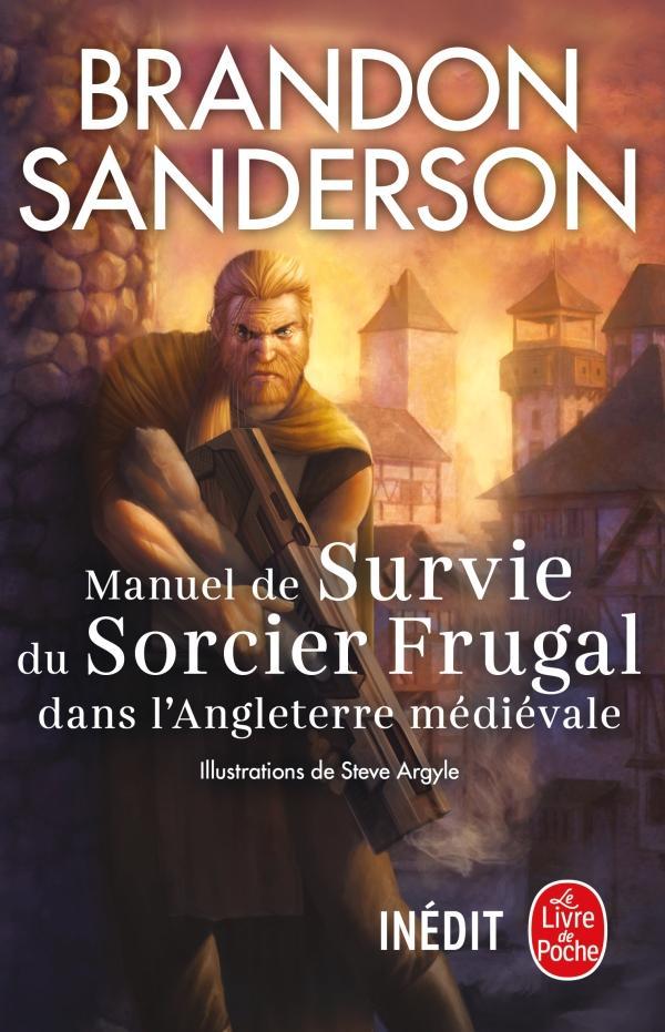 Brandon Sanderson: Manuel de survie du sorcier frugal dans l'Angleterre médiévale (French language, 2023)