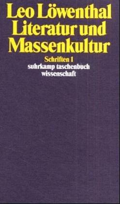 Leo Lowenthal: Literatur und Massenkultur (German language, 1990, Suhrkamp)